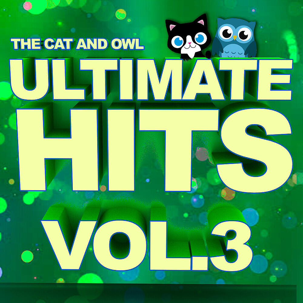 Релиз Ultimate Hits Lullabies, Vol. 3 ​