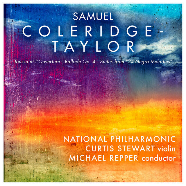Постер альбома Coleridge-Taylor: 3 Selections from “24 Negro Melodies”: I. Deep River (America) (Arr. for Violin and Orchestra by Curtis Stewart and Hamilton Berry)