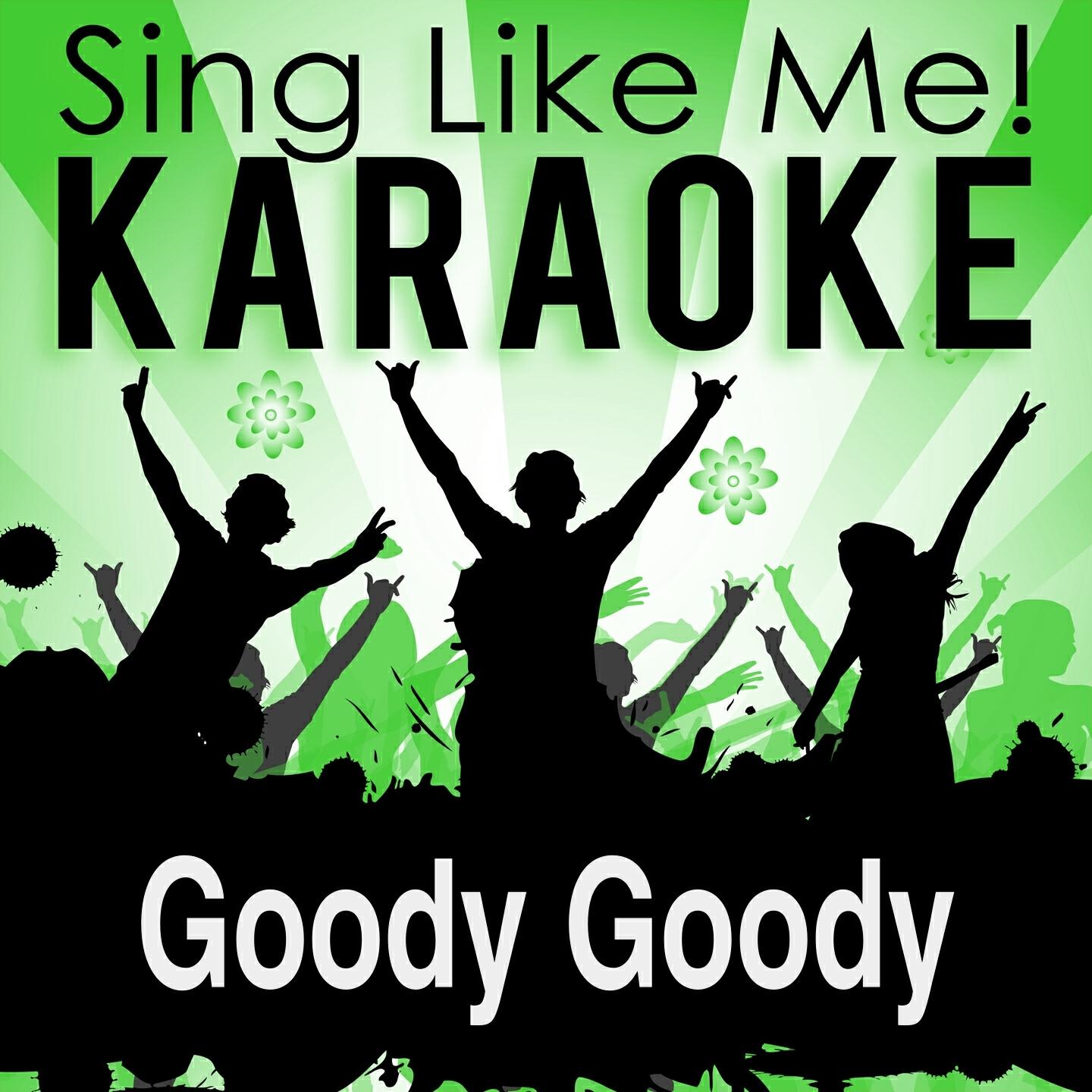 Релиз Goody Goody (Karaoke Version) (Originally Performed By Ella Fitzgerald)