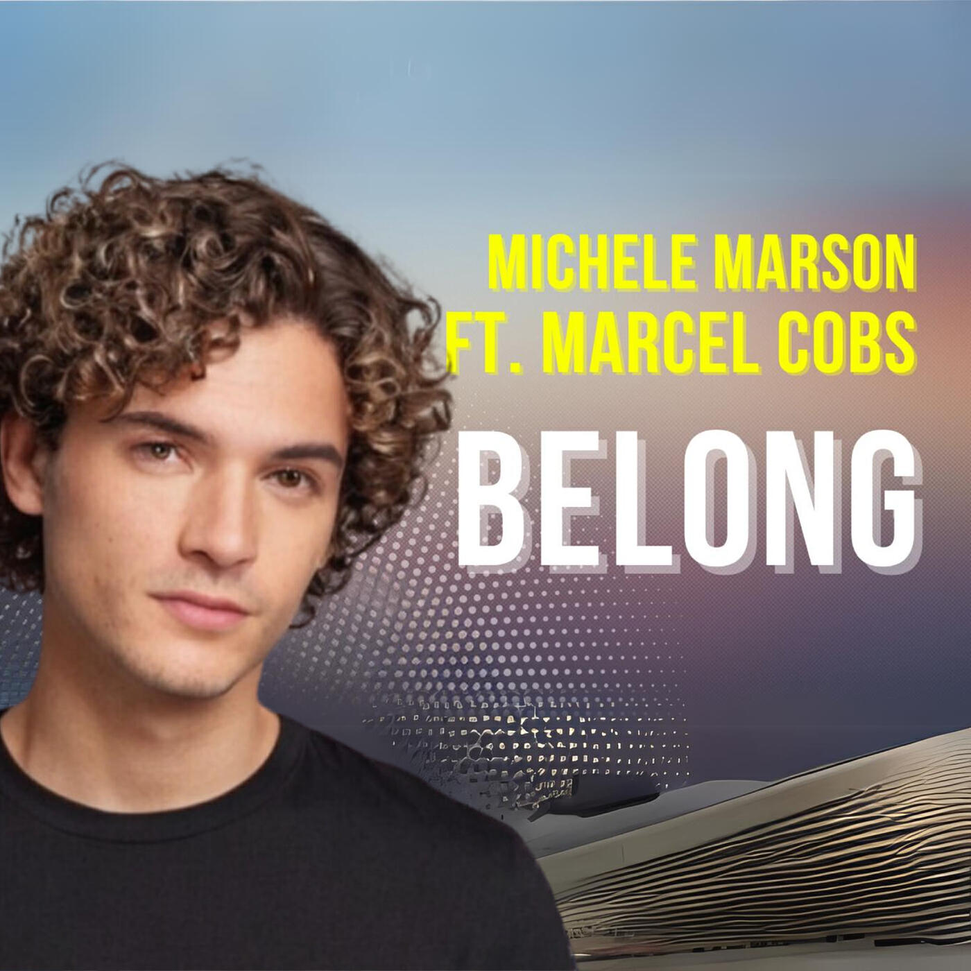 Скачать песню Michele Marson, Marcel Cobs - Belong бесплатно в MP3 для Android и iOS