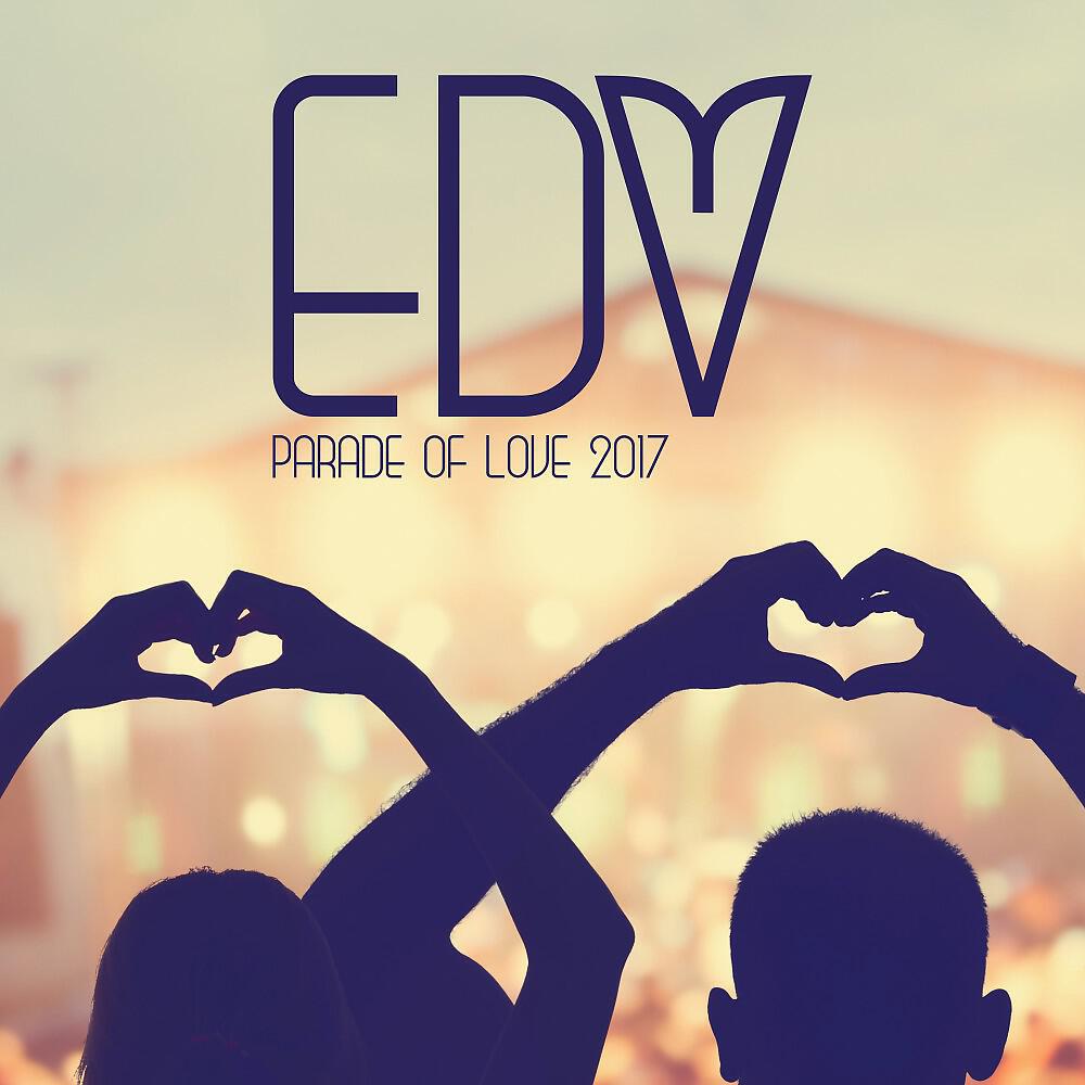 Релиз Parade of Love: EDM 2017