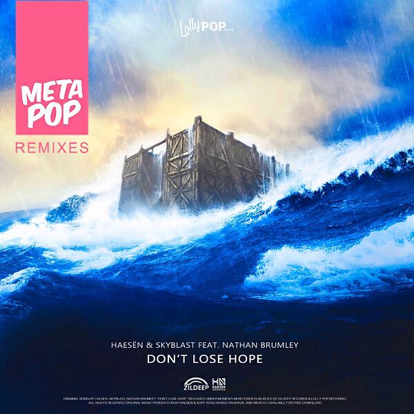 Релиз Don't Lose Hope: MetaPop Remixes