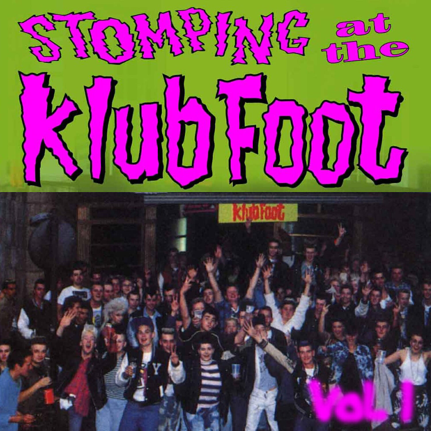 Релиз Stompin' at the Klub Foot, Vol. 1