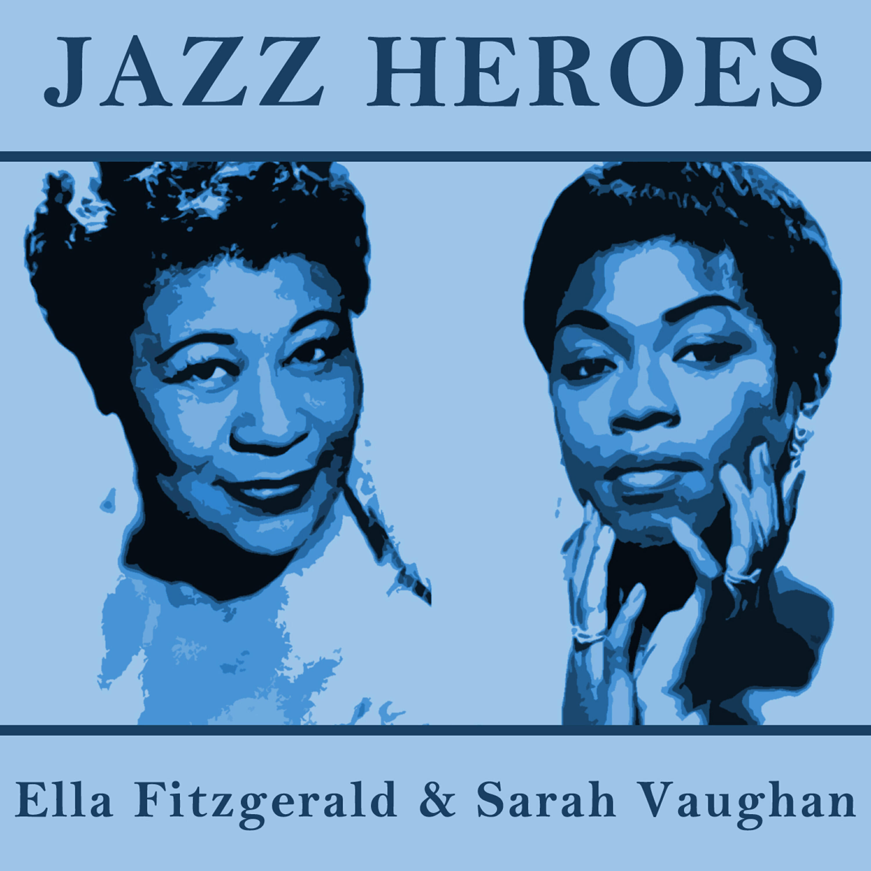 Постер альбома Jazz Heroes - Ella Fitzgerald & Sarah Vaughan
