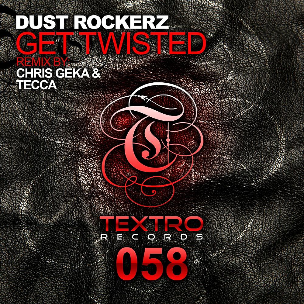 Релиз Get Twisted (Chris Geka & Tecca Remix)