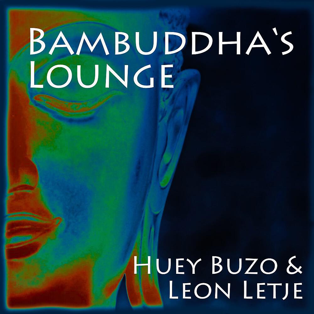Релиз Bambuddha's Lounge (Extended Mix)