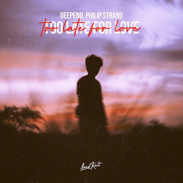 Релиз Too Late For Love