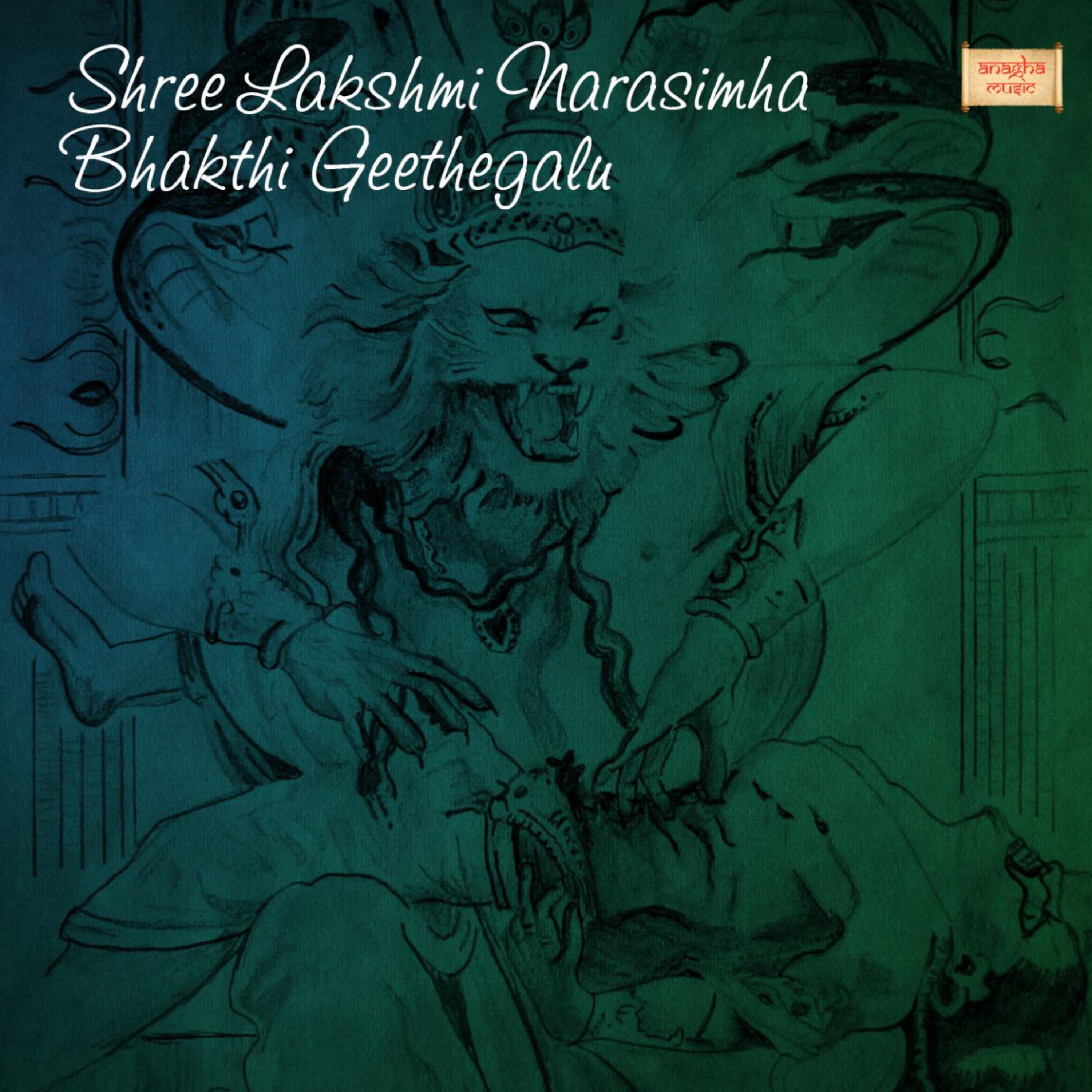 Релиз Shree Lakshmi Narasimha Bhakthi Geethegalu (feat. P N Nayak & Sri Chandru)