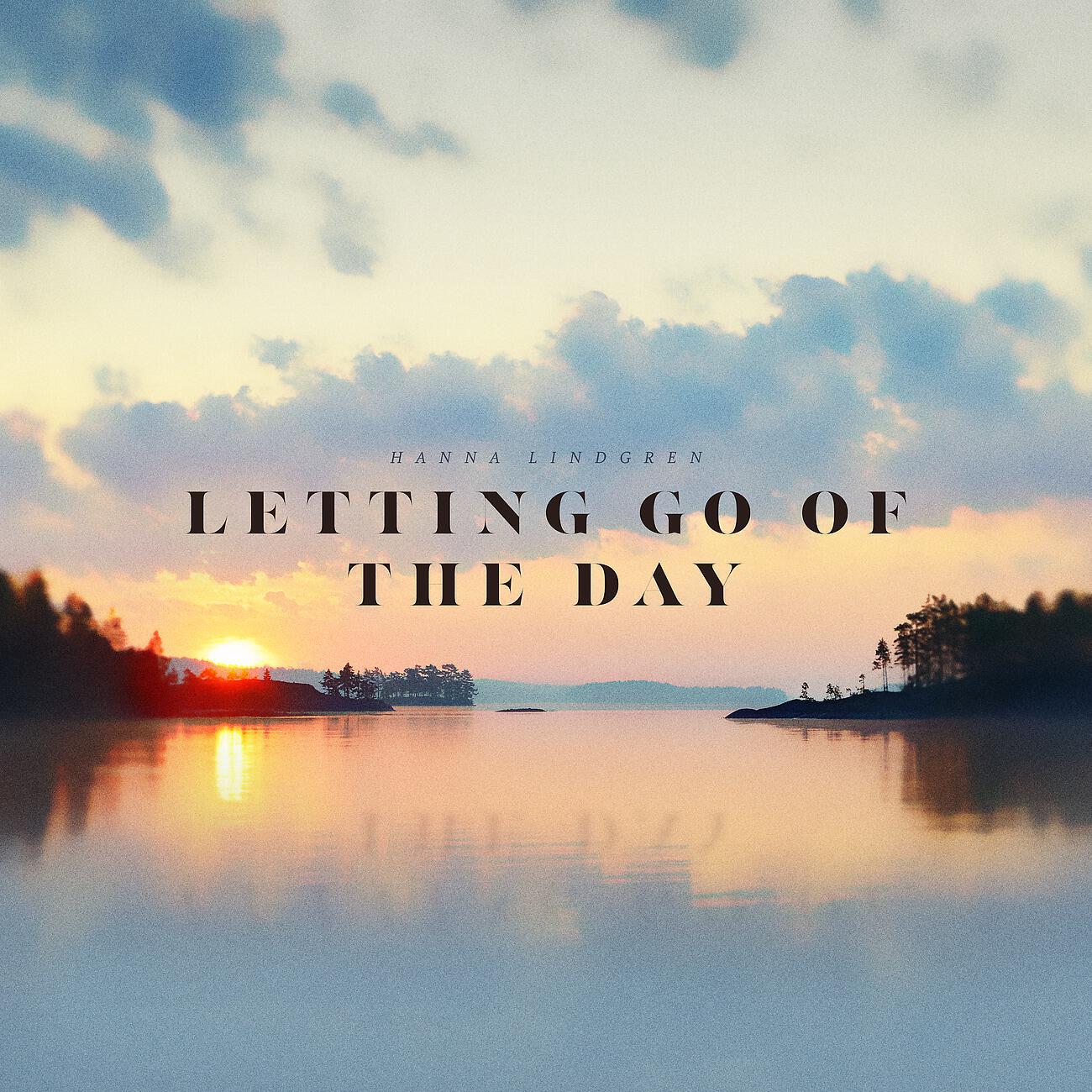 Трек Letting Go of the Day