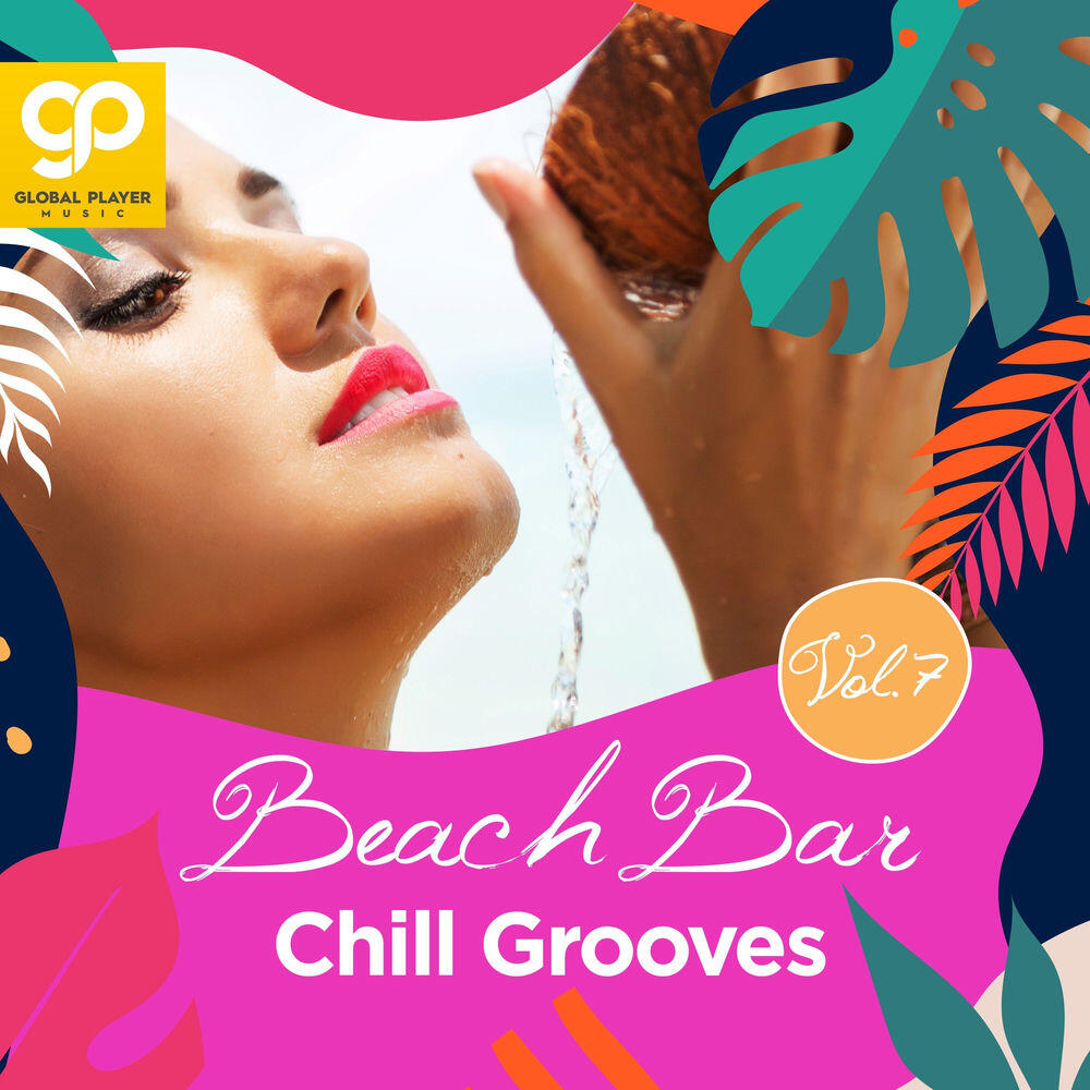 Релиз Beach Bar Chill Grooves, Vol. 7