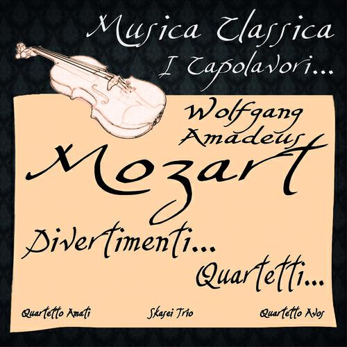 Релиз Mozart: Divertimenti & Quartetti