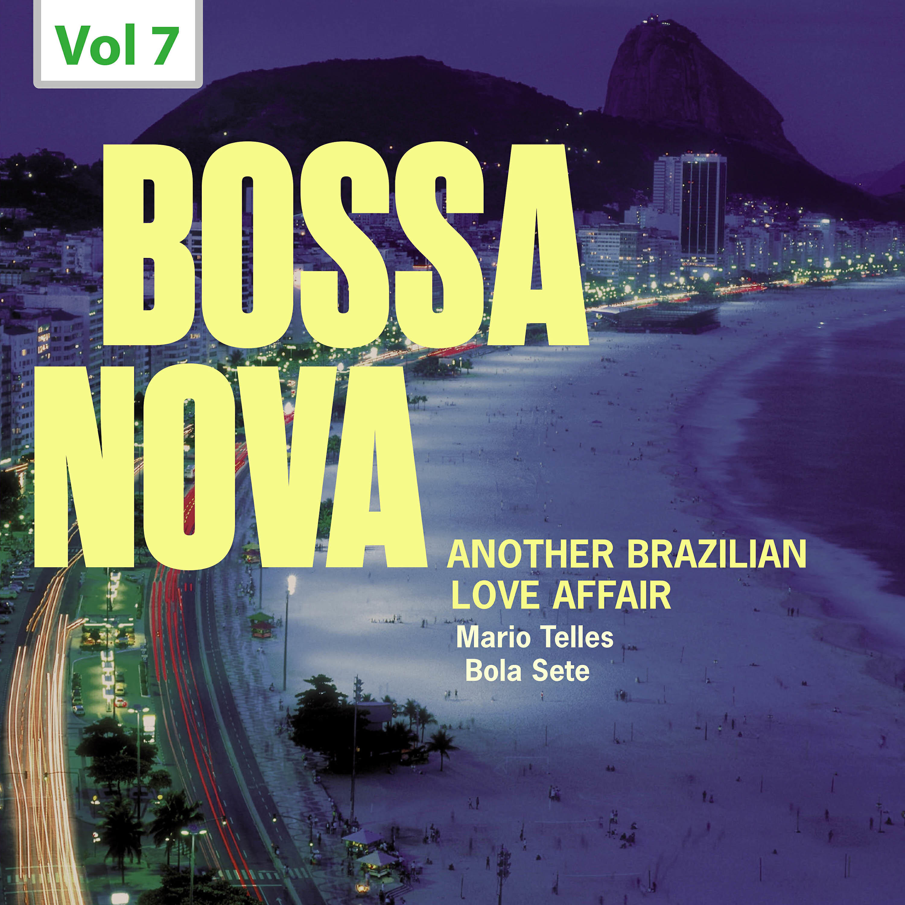 Релиз Bossa Nova. Another Brazilian Love Affair, Vol. 7
