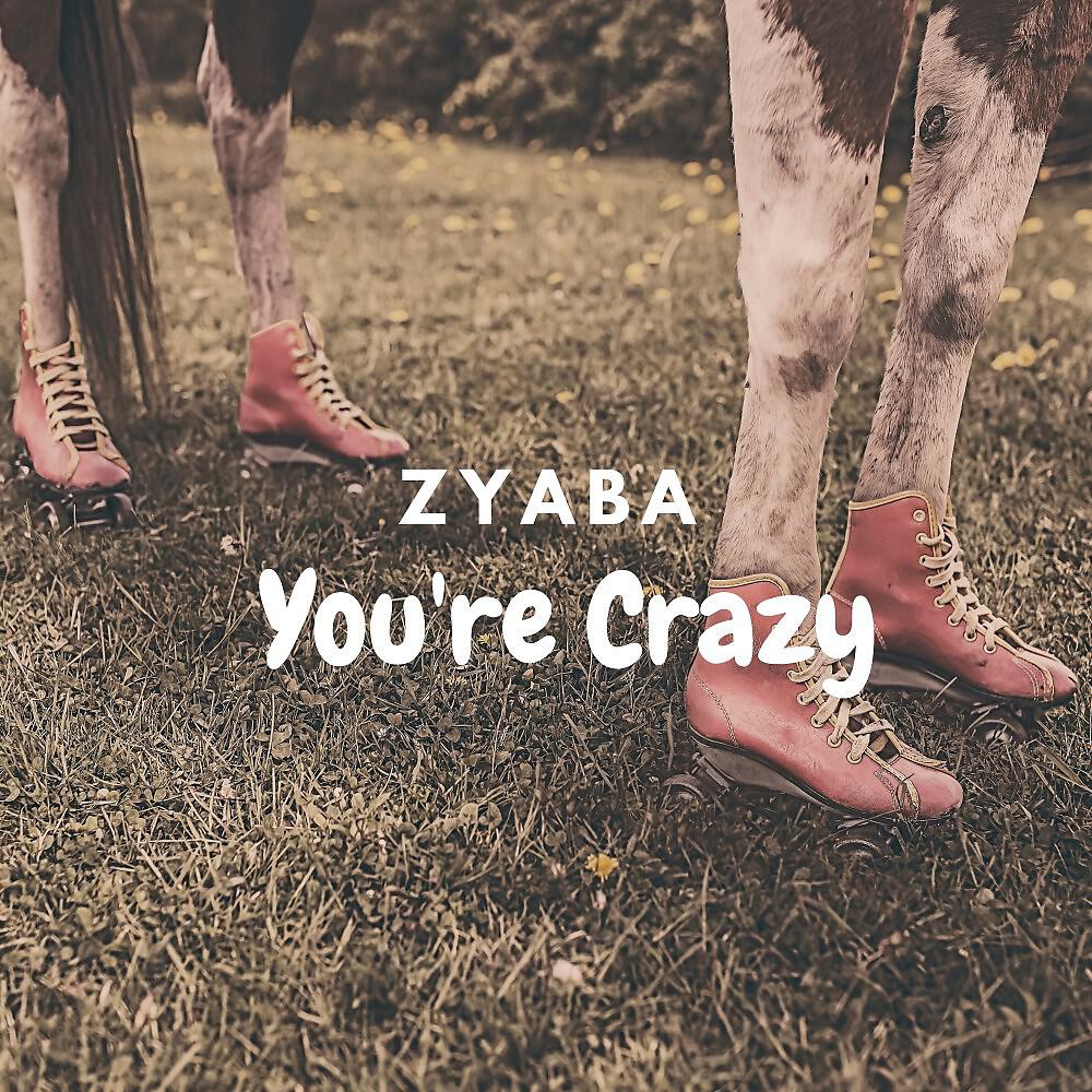 Релиз You're Crazy