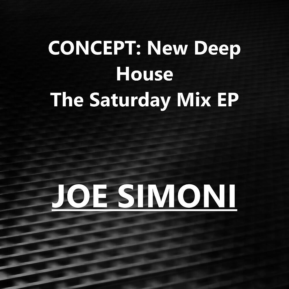 Релиз Concept: New Deep House (The Saturday Mix) EP