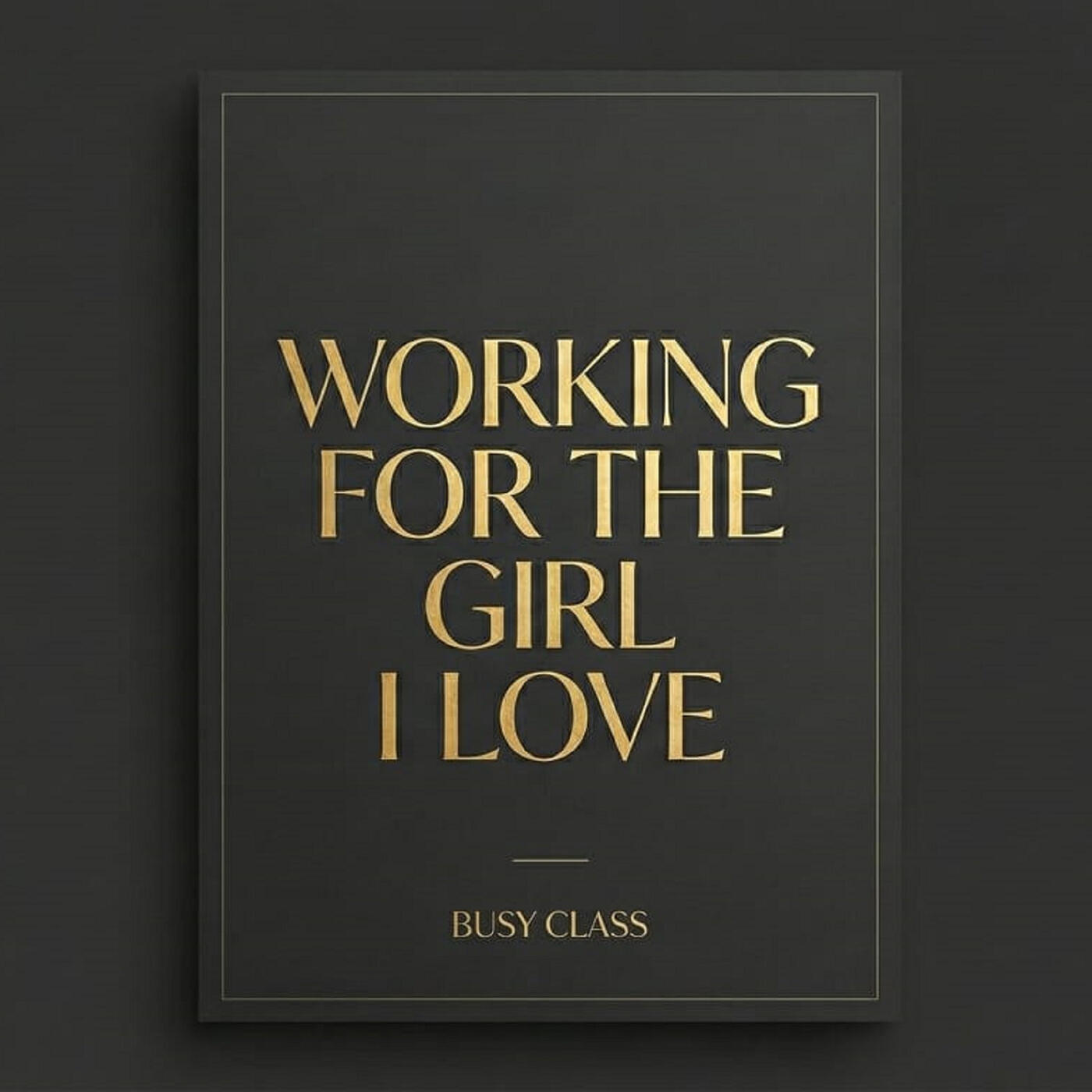 Релиз Working for the Girl I Love