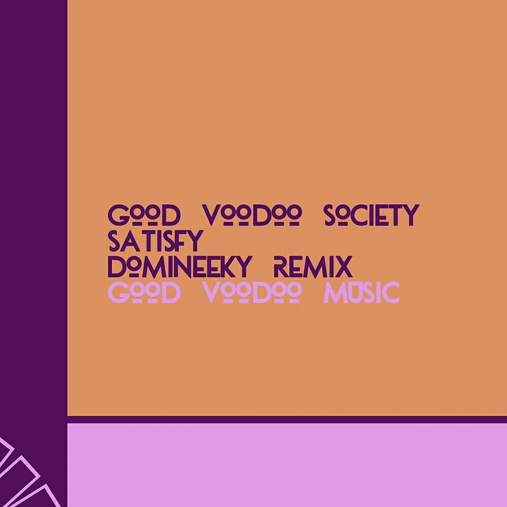 Релиз Satisfy (Domineeky Remix)