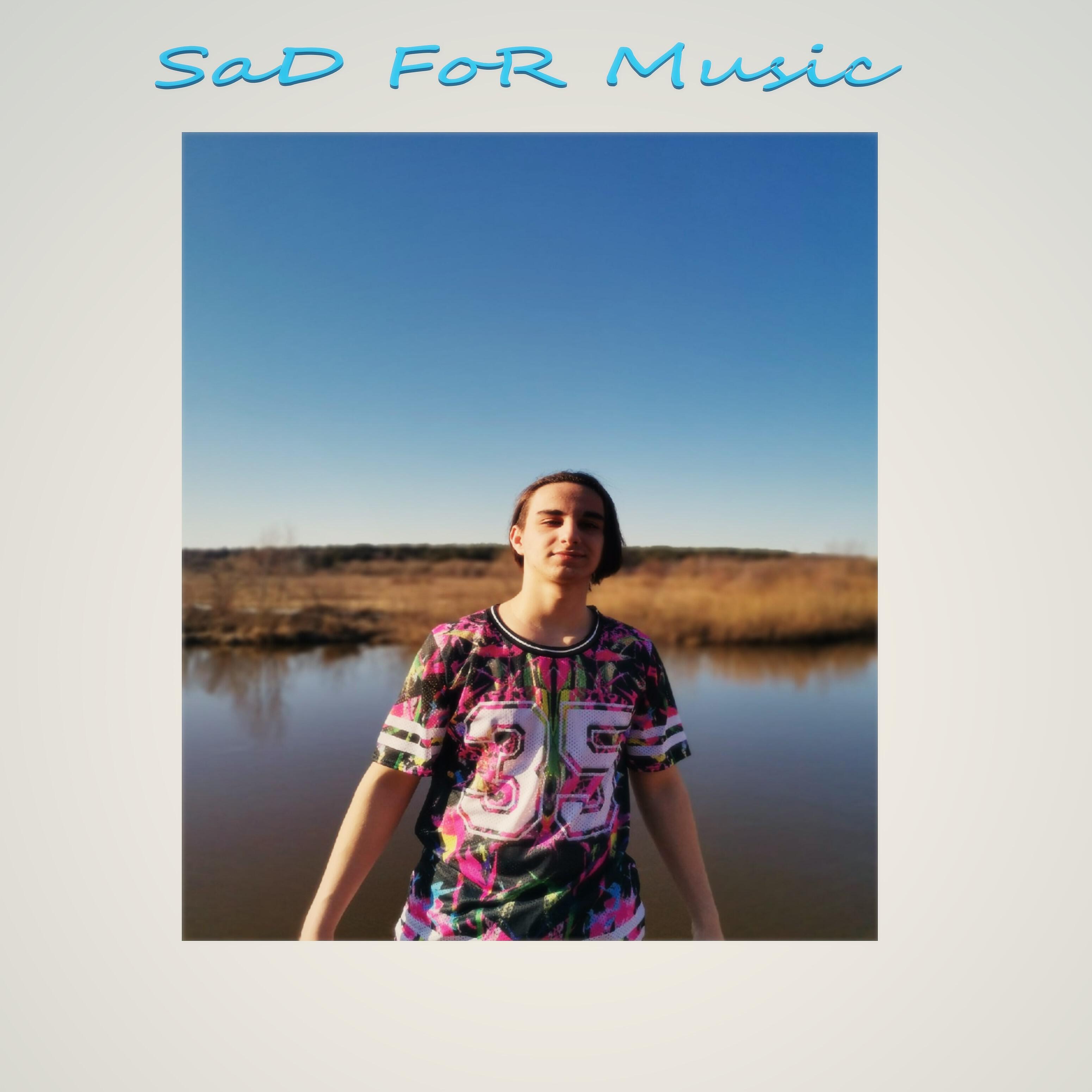 Релиз Sad for Music