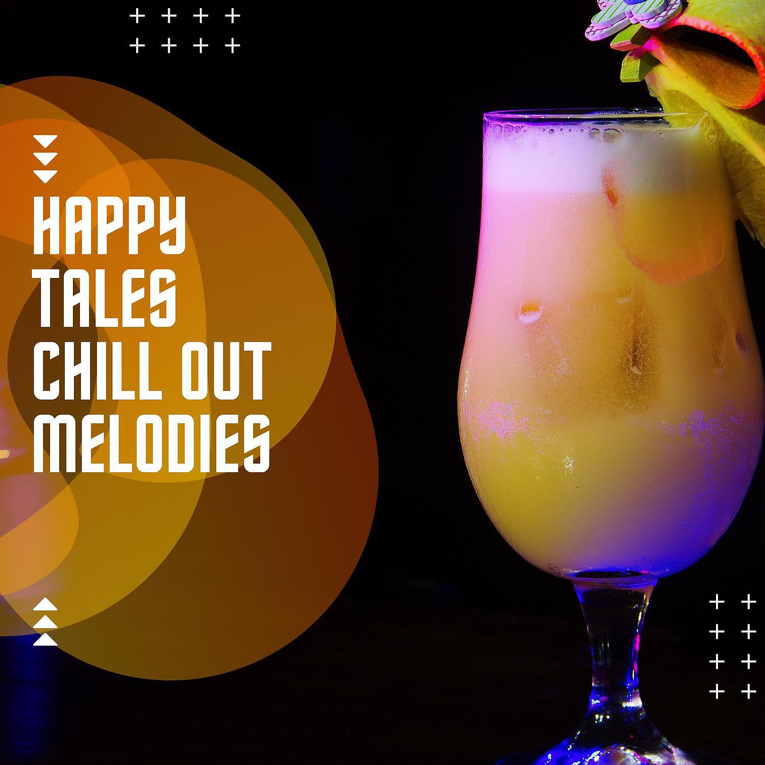 Релиз Happy Tales Chill out Melodies