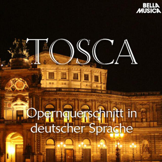 Постер альбома Puccini: Tosca - Opernquerschnitt in deutscher Sprache