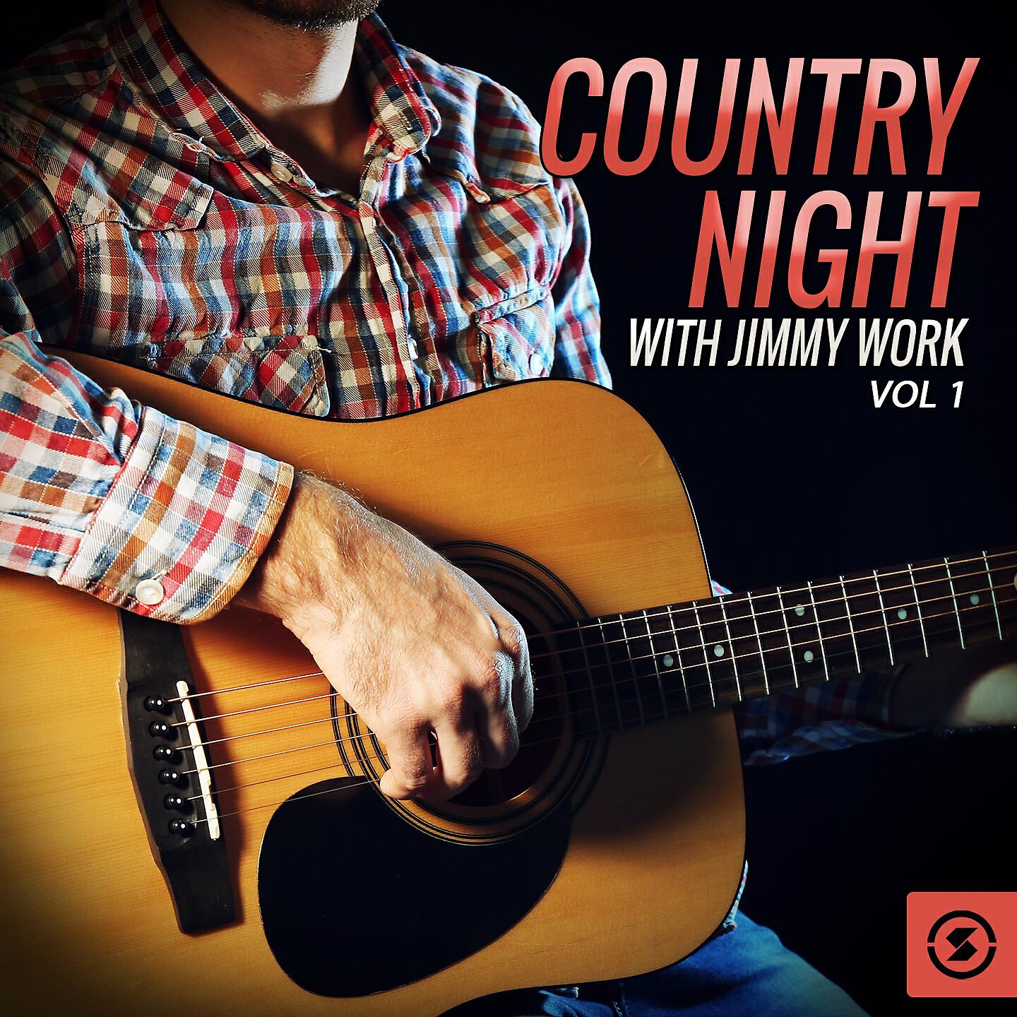 Релиз Country Night with Jimmy Work, Vol. 1