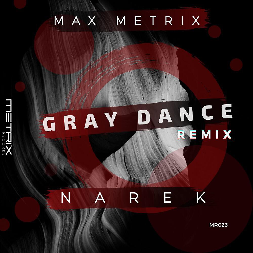 Релиз Gray Dance (Narek Remix)
