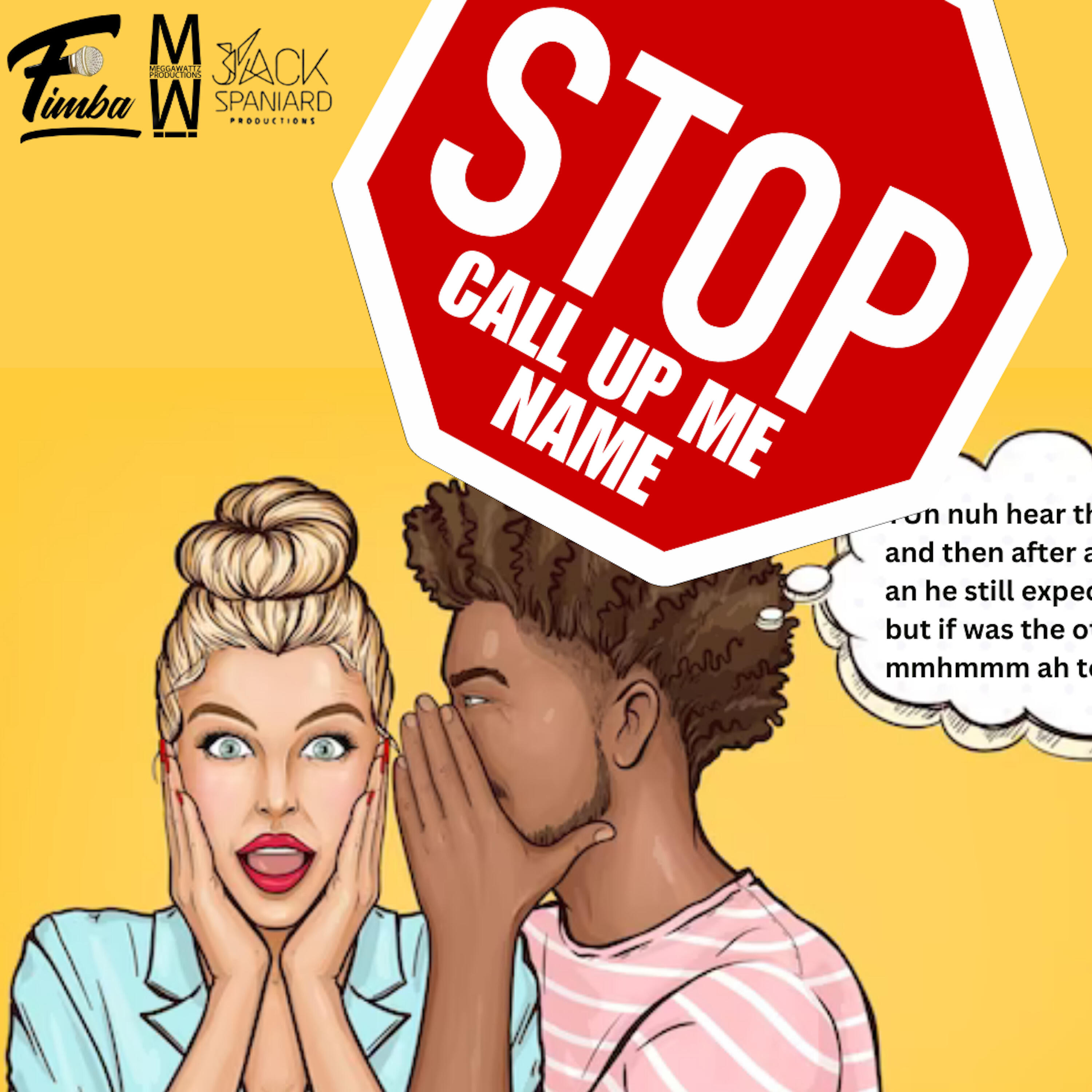Релиз Stop (Call Up Me Name)