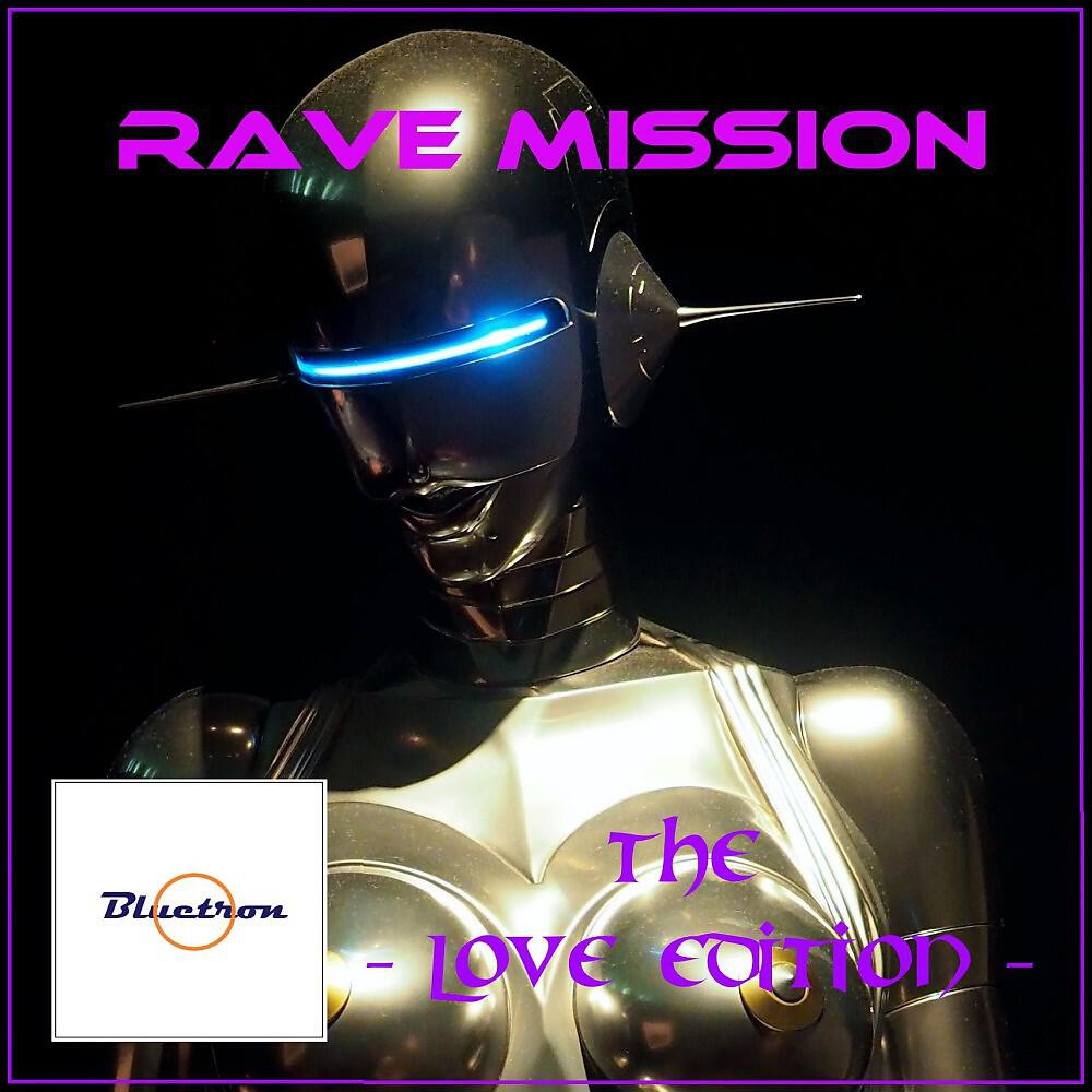 Релиз Rave Mission (The Love Edition)