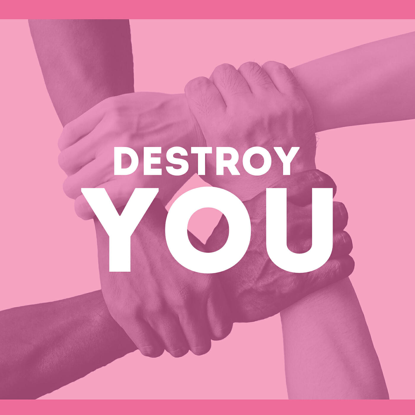 Релиз Destroy You
