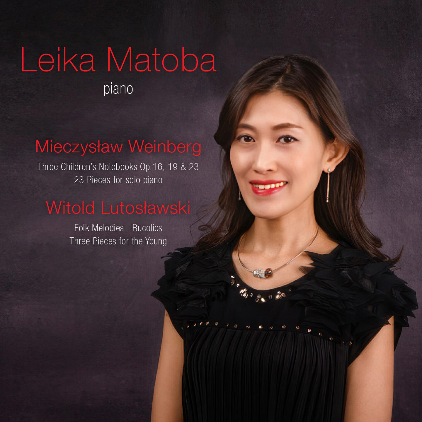 Постер альбома Leika Matoba : Weinberg - Lutosławski