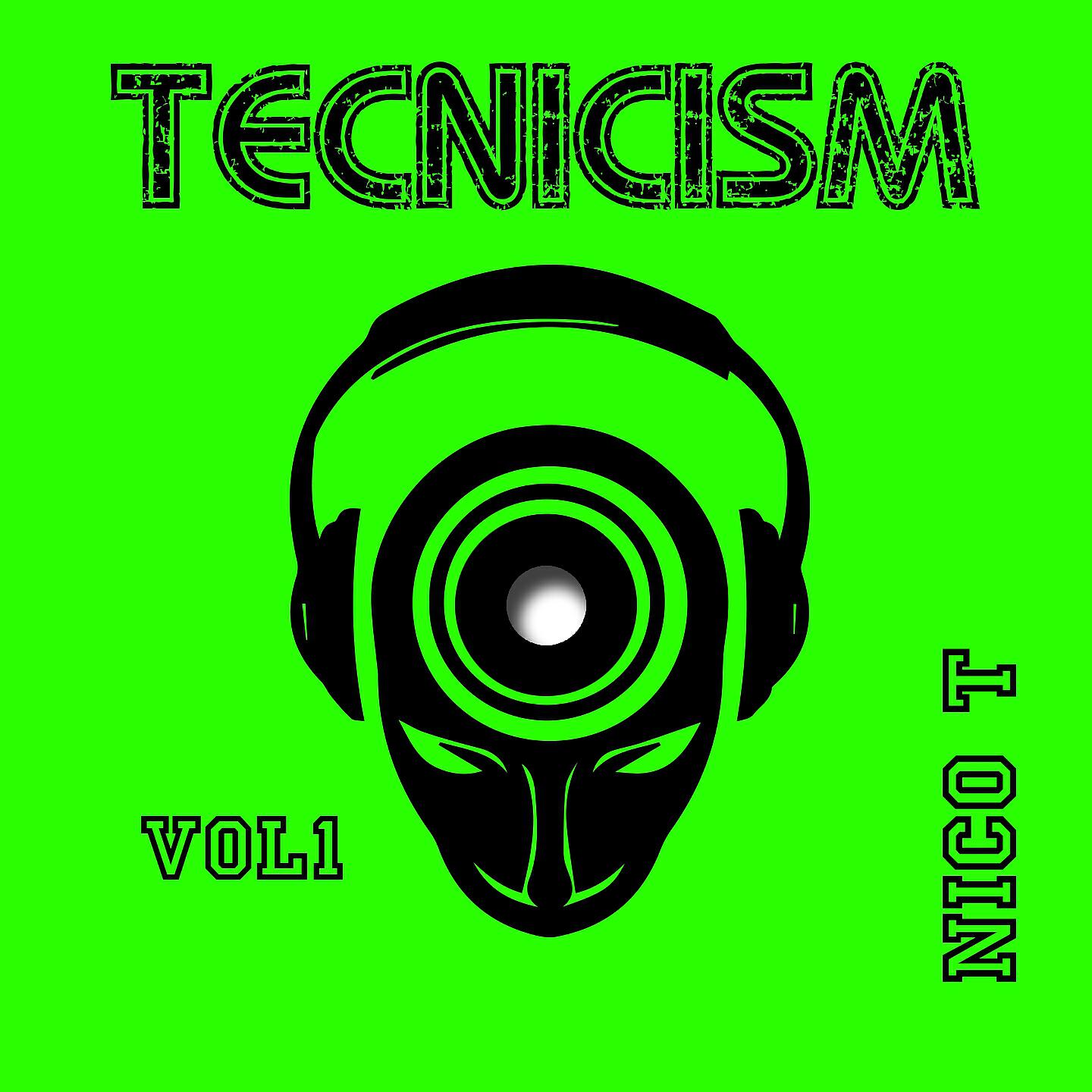 Релиз Tecnicism, Vol. 1