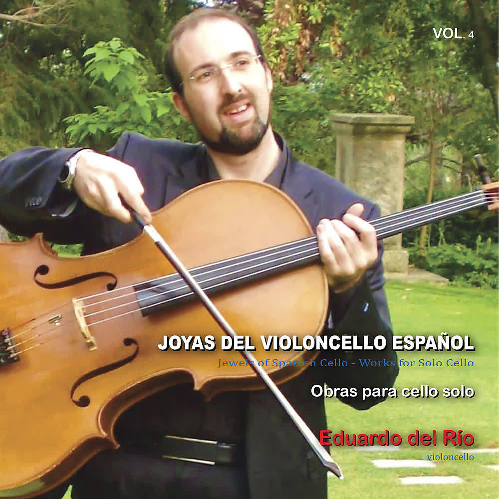 Релиз Gaspar Cassadó: Joyas del Violoncello Español. Obras para Cello Solo (Vol. 4)