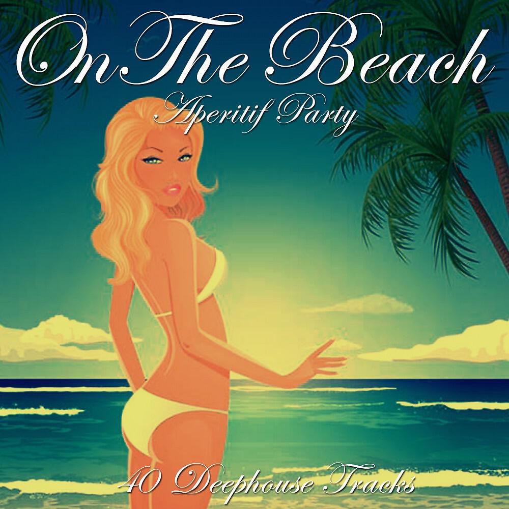 Релиз On the Beach (Aperitif Party)