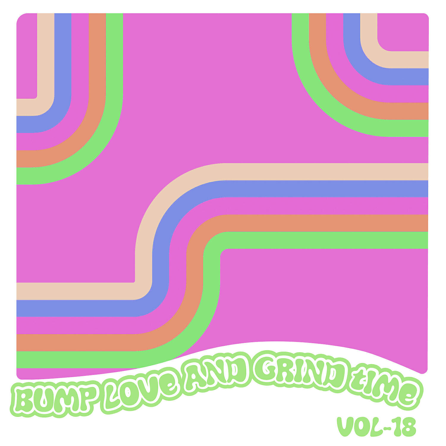Релиз Bump Love And Grind Time, Vol. 18