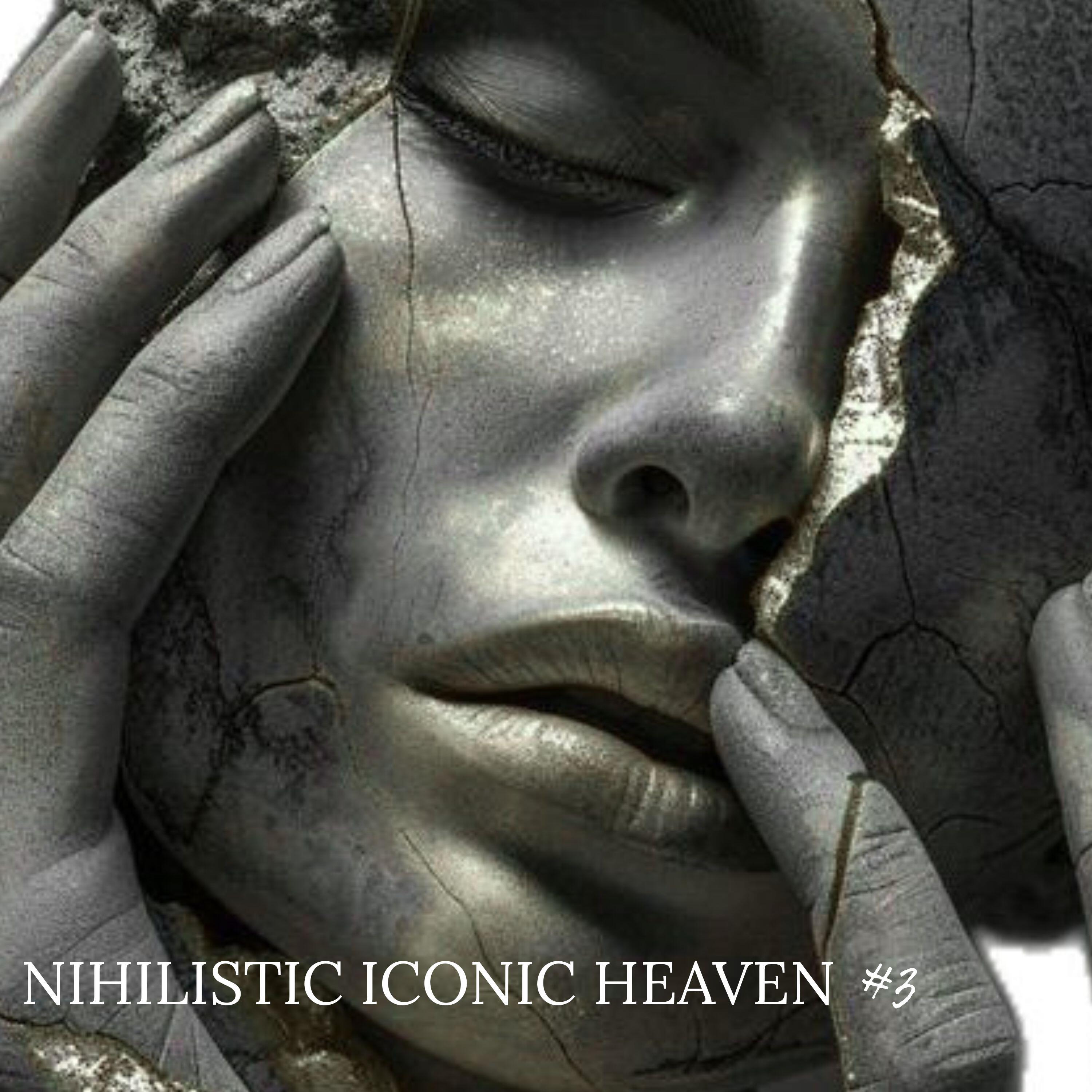 Релиз NIHILISTIC ICONIC HEAVEN #3