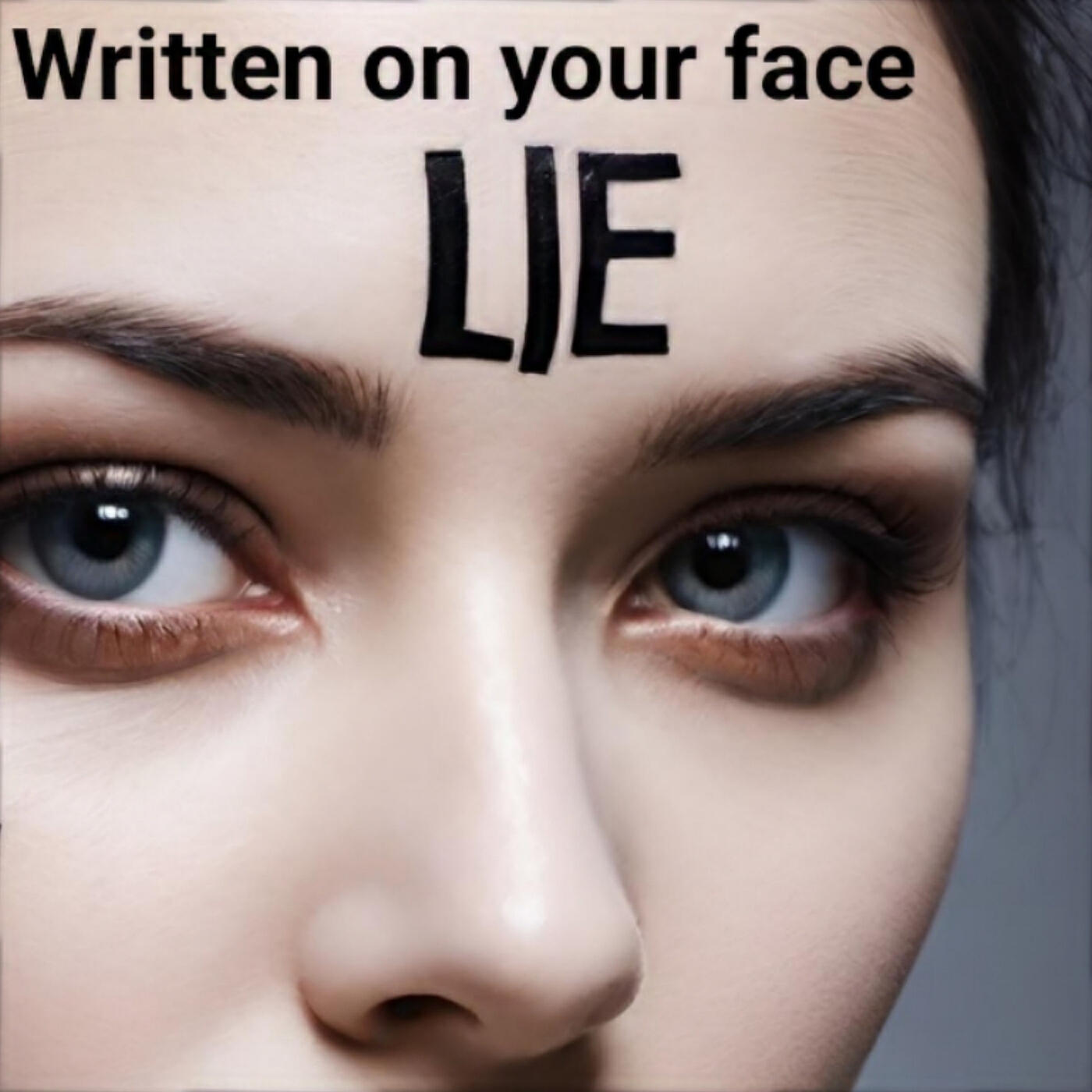 Релиз Written on Your Face Lie