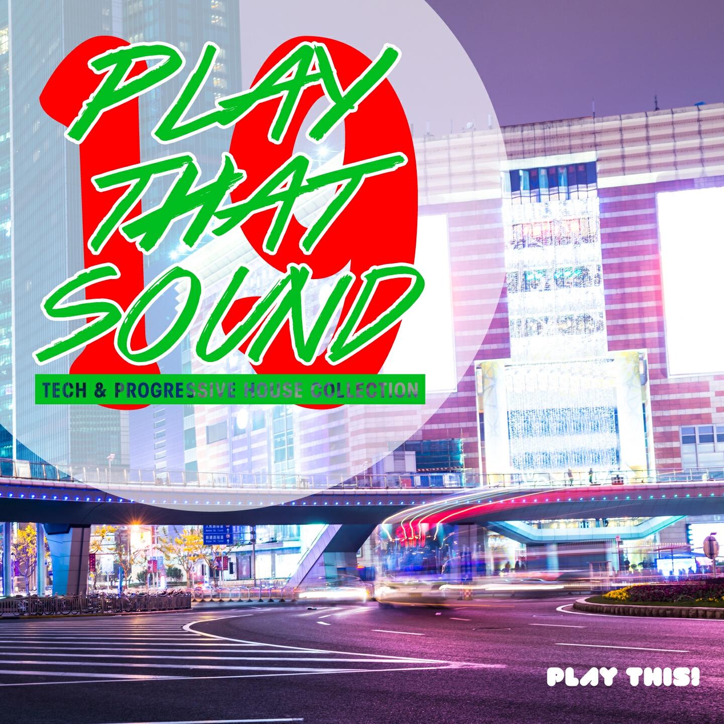 Релиз Play That Sound - Tech & Progressive House Collection, Vol. 19