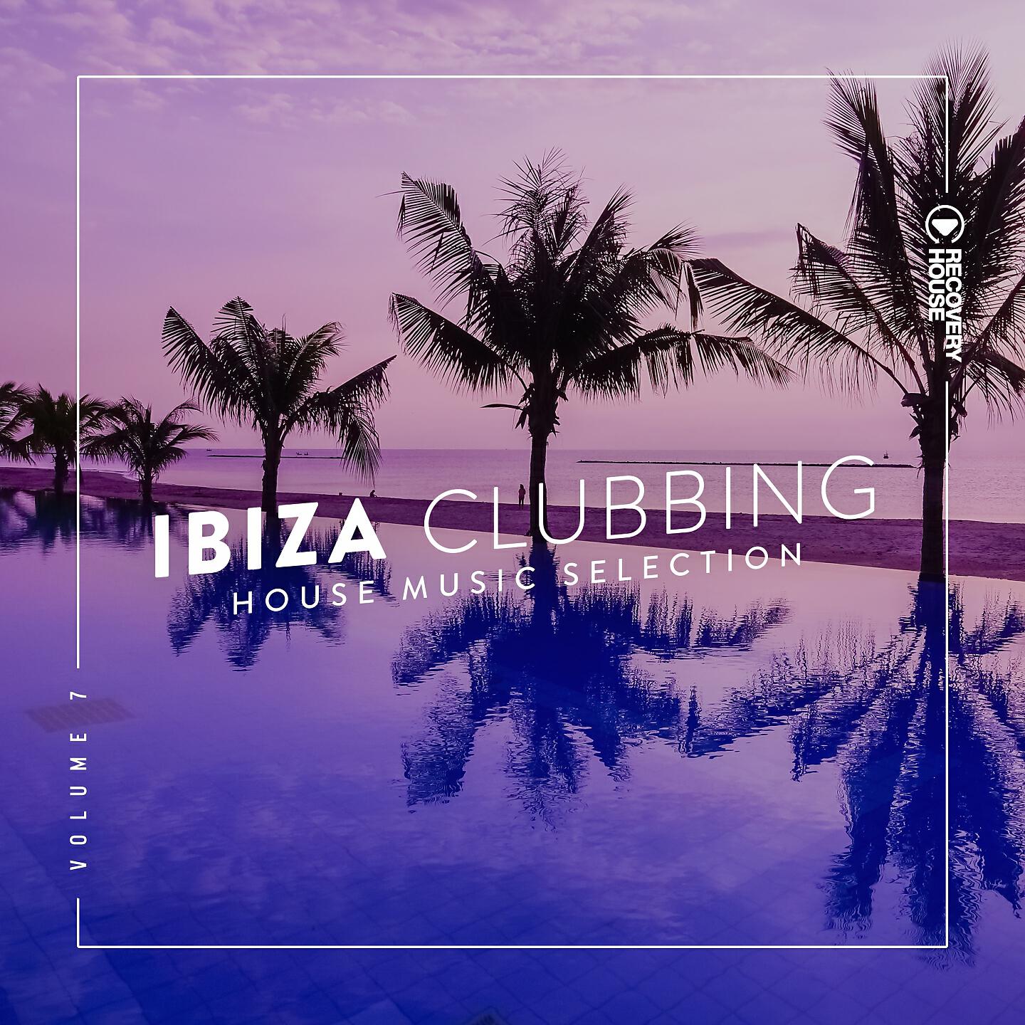 Релиз Ibiza Clubbing, Vol. 7