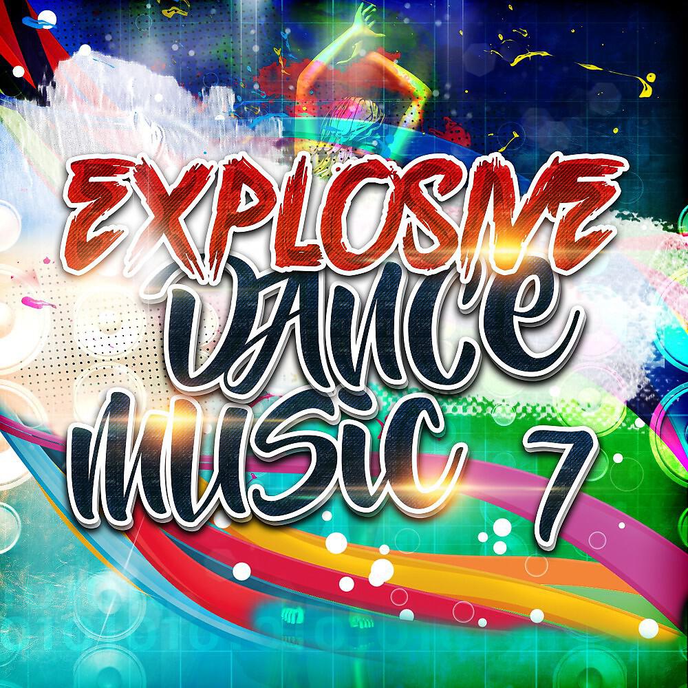Релиз Explosive Dance Music 7