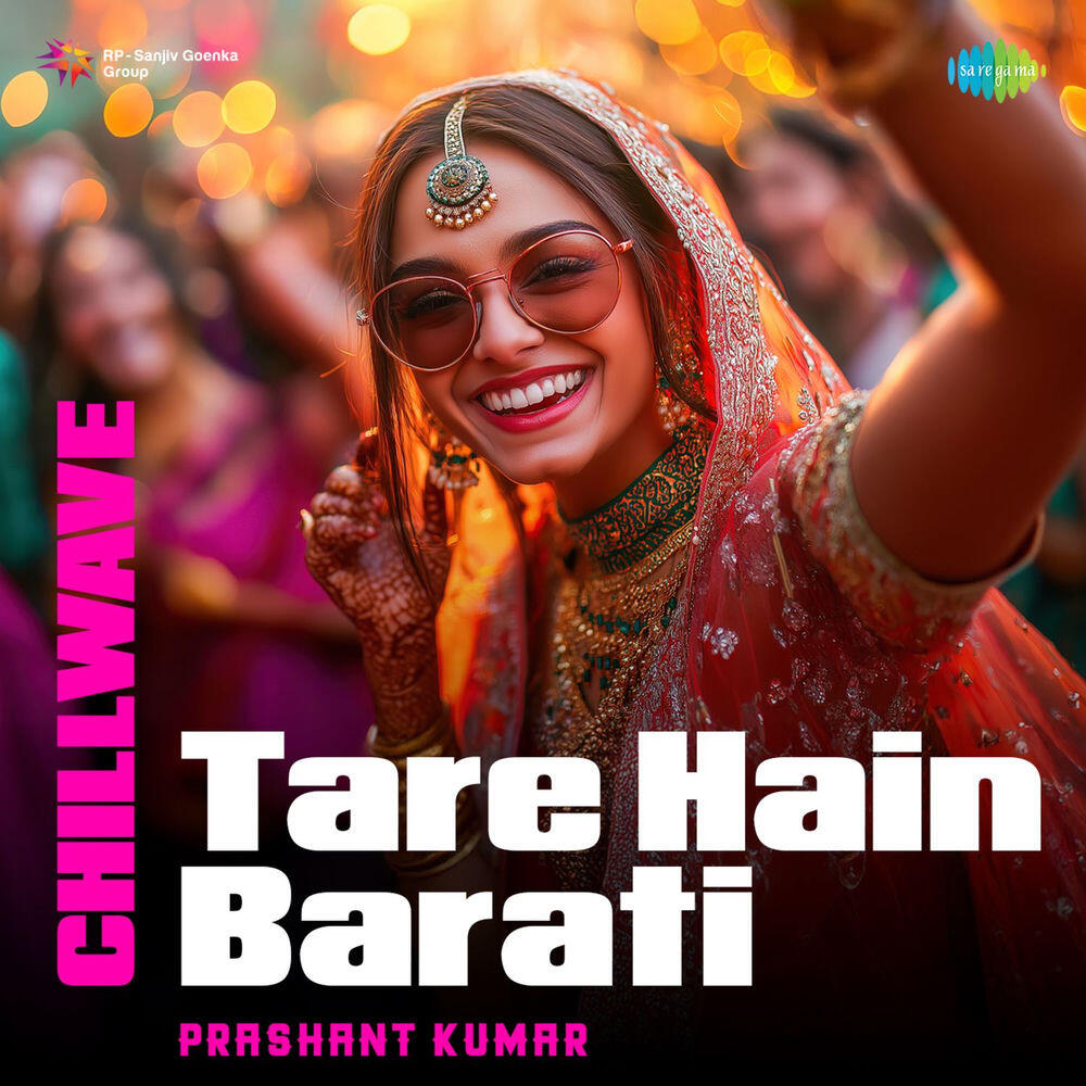 Релиз Tare Hain Barati (Chillwave)