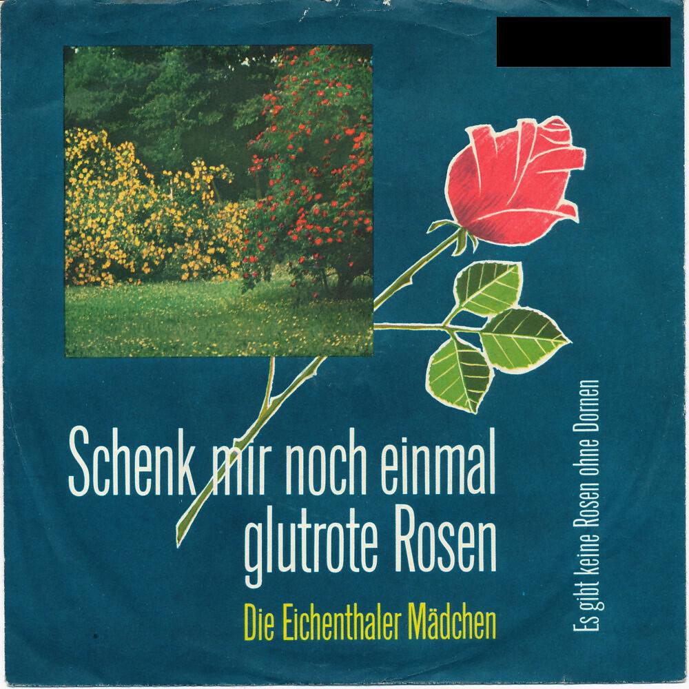 Релиз Schenk mir noch einmal glutrote Rosen - Es gibt keine Rosen ohne Dornen