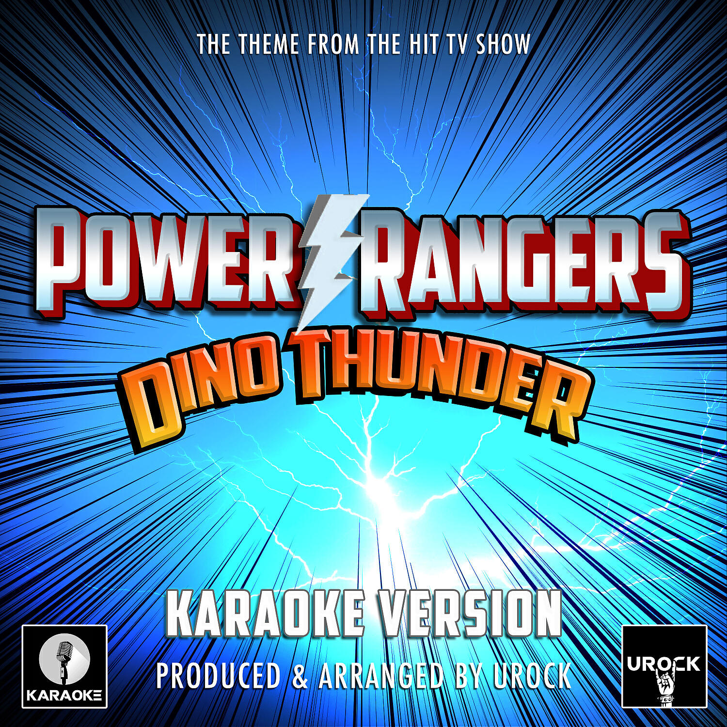 Urock Karaoke - Power Rangers Dino Thunder Main Theme (Karaoke Version)
