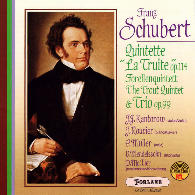Релиз Franz Schubert : Quintette, Op. 114 La truite - Trio Op. 99