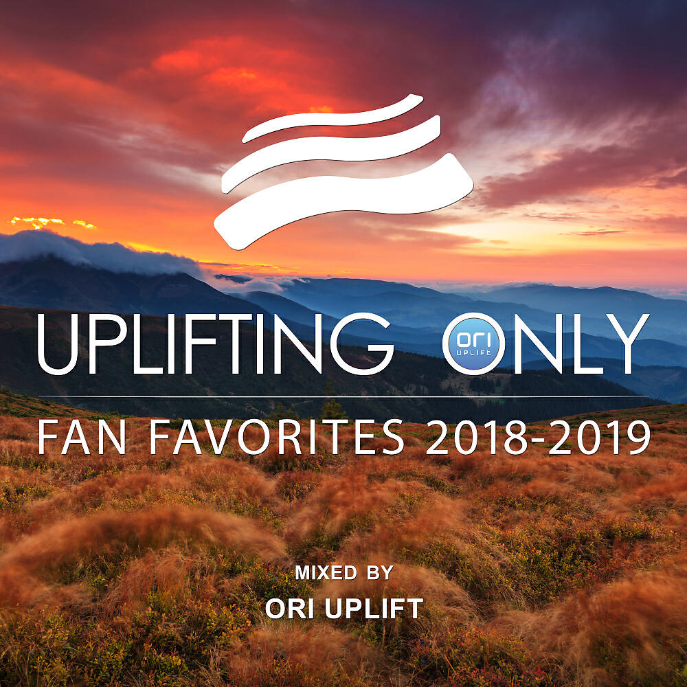 Релиз Uplifting Only: Fan Favorites 2018-2019 (Mixed by Ori Uplift)