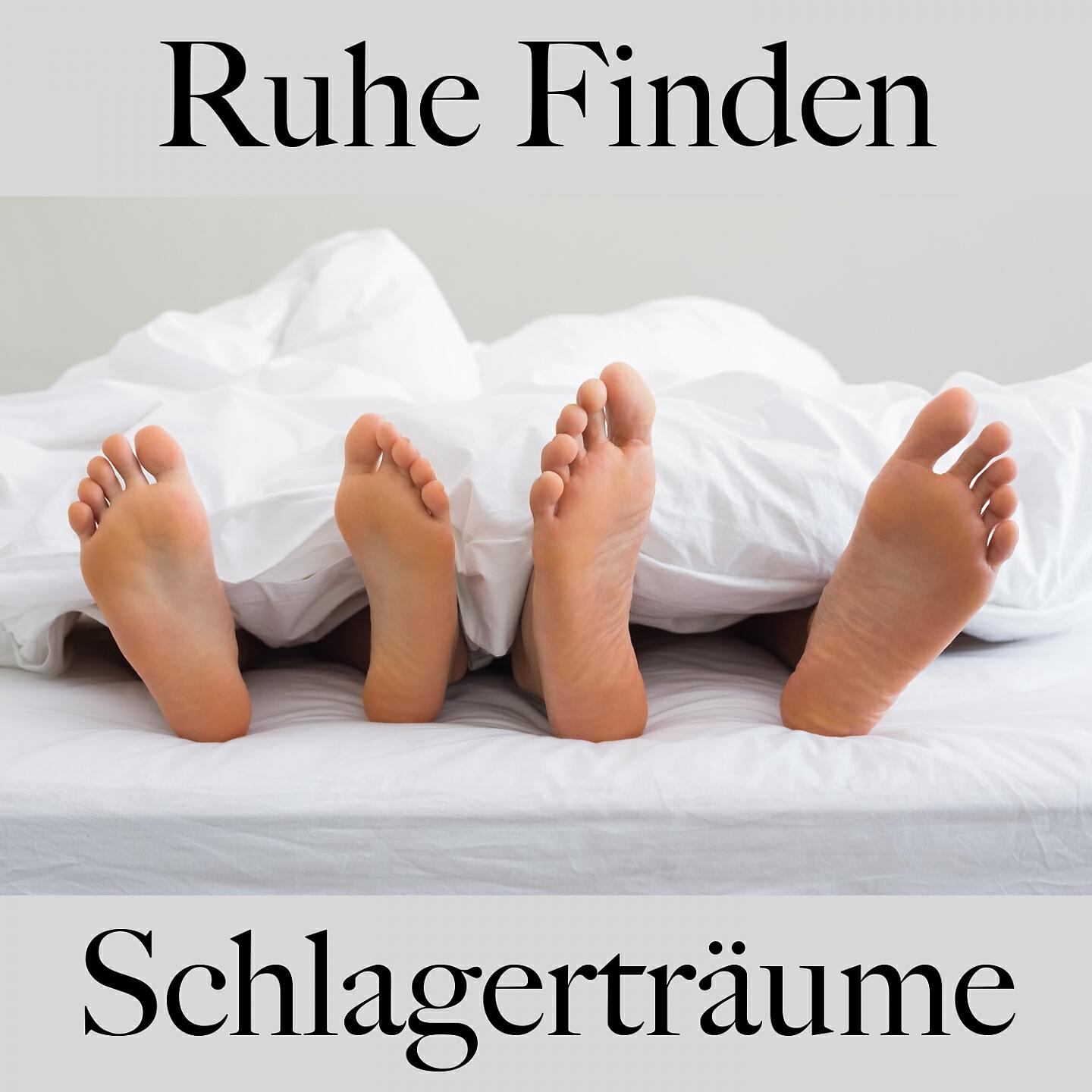 Релиз Ruhe Finden: Schlagerträume - Die Beste Musik