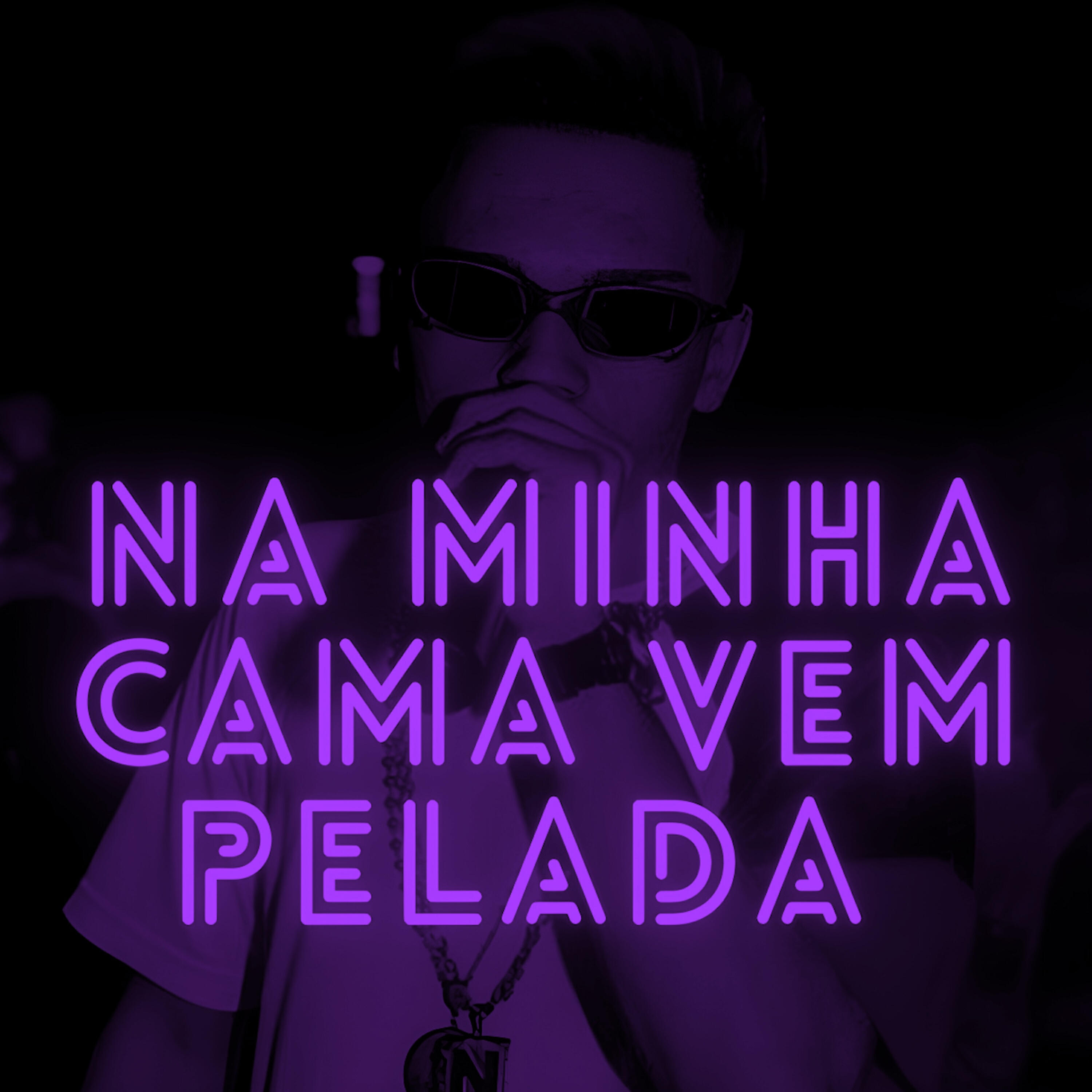 Релиз Na Minha Cama Vem Pelada (Slowed)