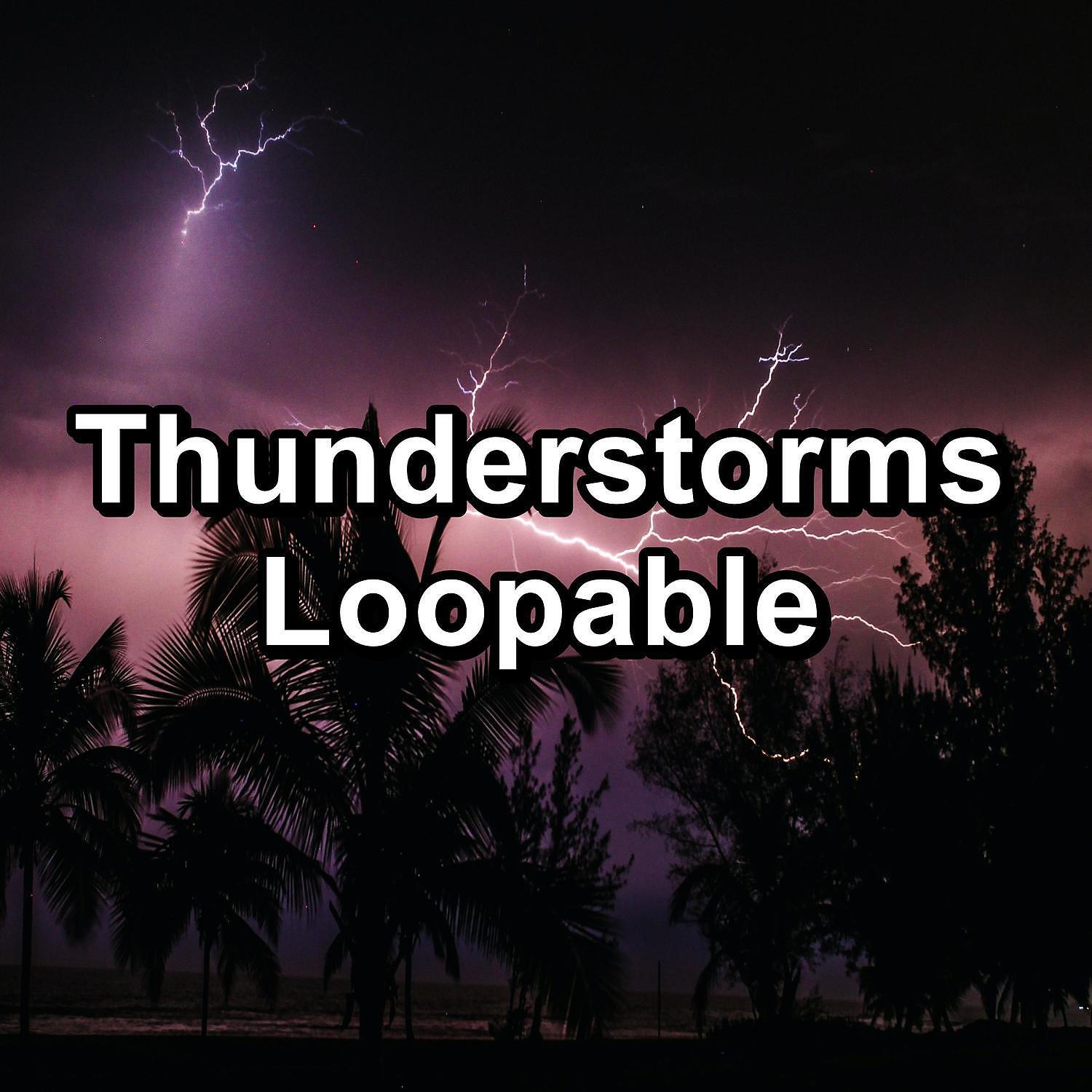 Релиз Thunderstorms Loopable