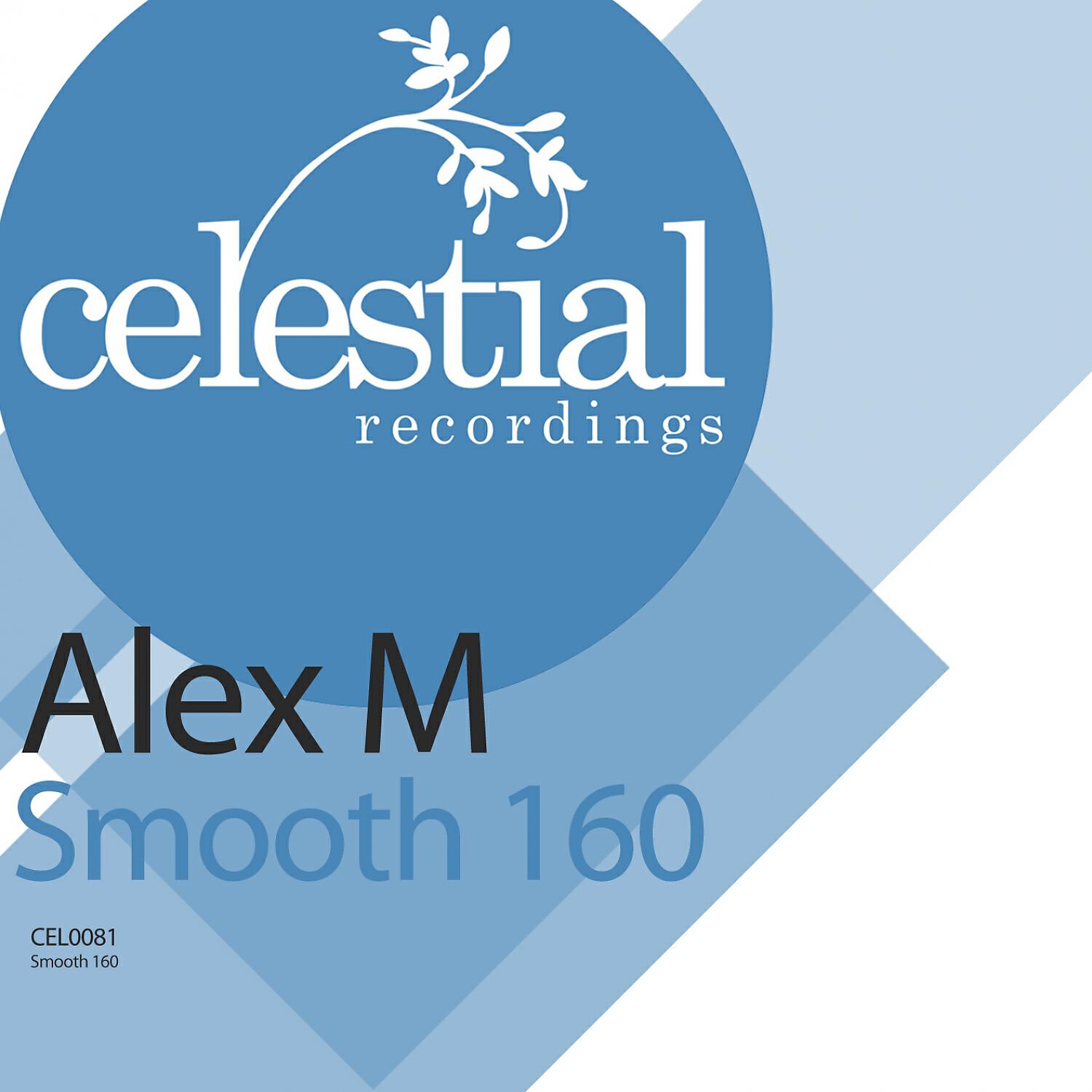 Скачать песню Alex M - Smooth 160 (Original Mix) бесплатно в MP3 для Android и iOS
