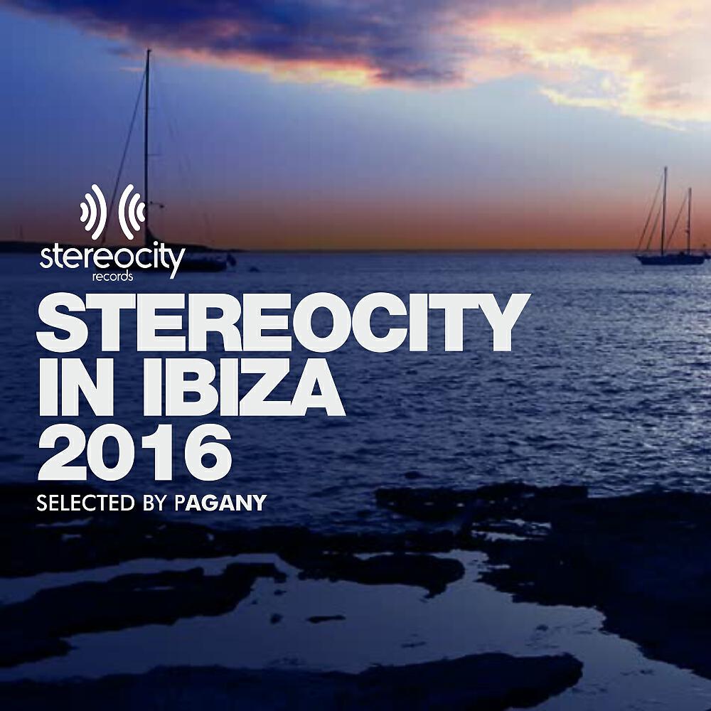 Релиз Stereocity In Ibiza 2016