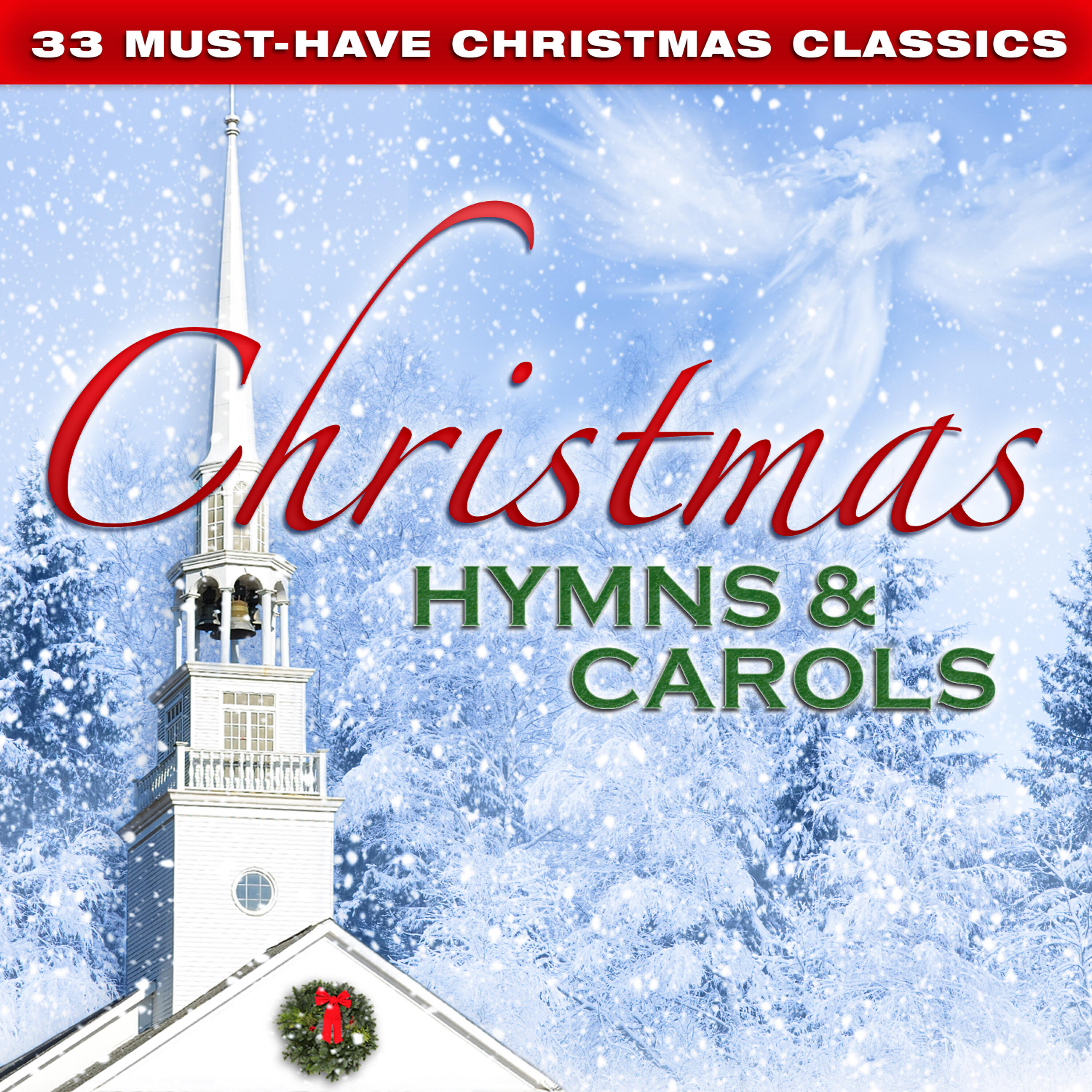 Релиз 33 Must-Have Christmas Classics: Christmas Hymns & Carols