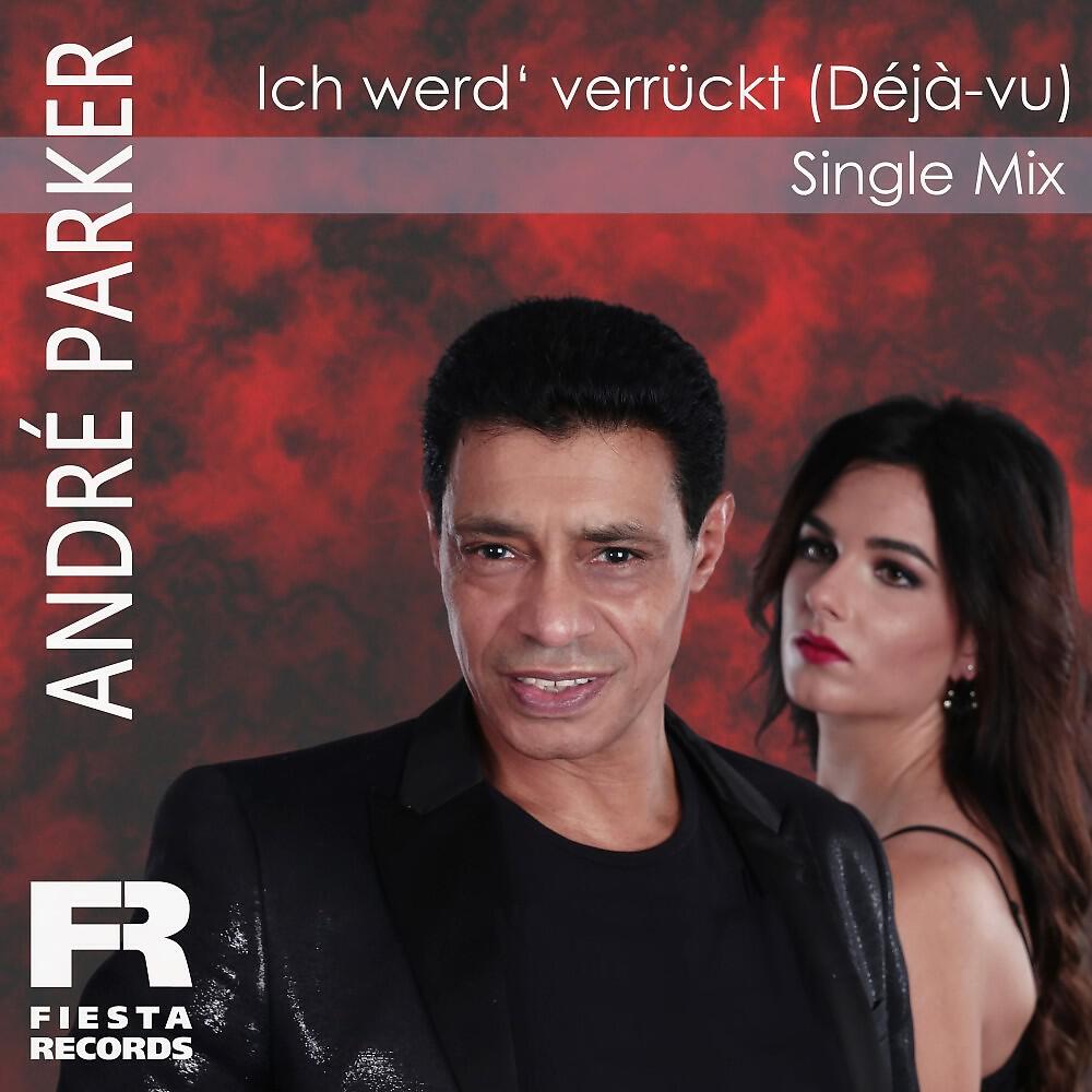 Релиз Ich werd' verrückt - Déjà vu (Single Mix)